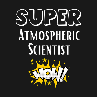 Atmospheric scientist T-Shirt