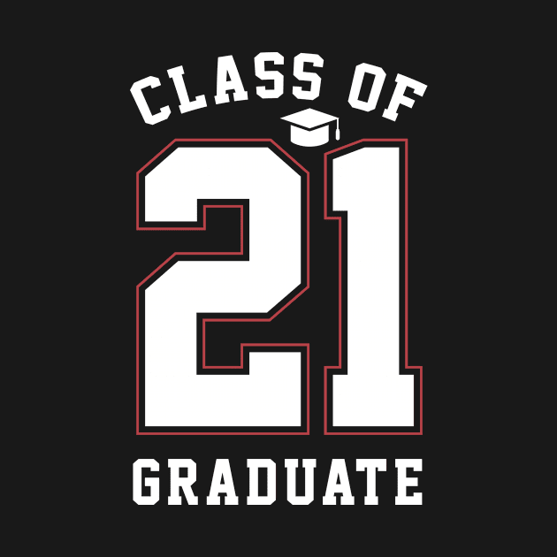 Class of 2021 graduate - Graduation Gift Funny by Diogo Calheiros