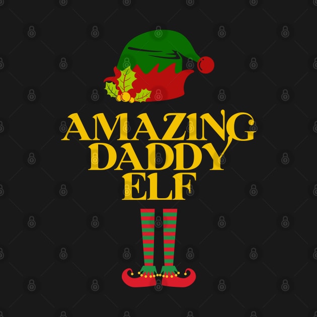 Christmas Gift For Dad - Amazing Daddy Elf by Animal Specials