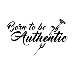 Born to be Authentic T-Shirt