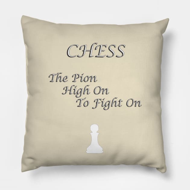 Chess Slogan - The Pion Pillow by The Black Panther