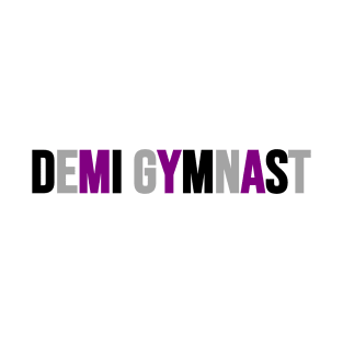 DEMI GYMNAST T-Shirt