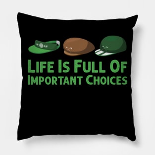 Life Is Full Of Important Choices Golf Player Golf Lovers Gift Pillow