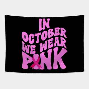 In October We Wear Pink Tapestry