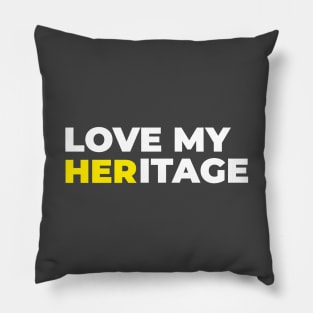 LOVE MY HERITAGE Pillow