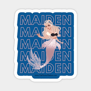 The Maven Medium- Maiden Magnet