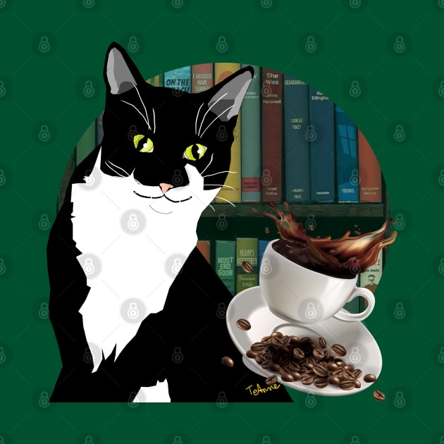 Life Is Better With Coffee Cats And Books Copyright TeAnne by TeAnne