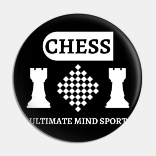 Chess - Ultimate mind sport Pin