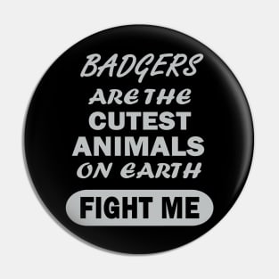 funny cute badger saying animal camping Pin