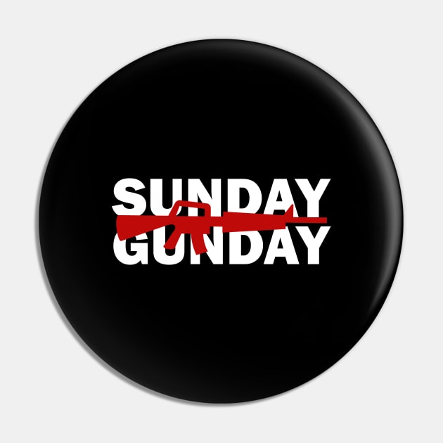 Sunday Gunday Design for Rifle Gun Fans Pin by c1337s