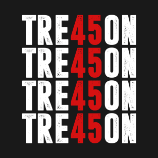 TRE45ON - TREASON T-Shirt