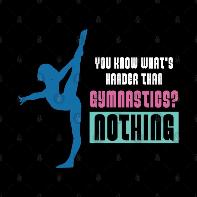 You know whats Harder than Gymnastics?Acrobatic Gymnast by Riffize