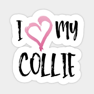 I Heart My Collie! Especially for Collie Dog Lovers! Magnet