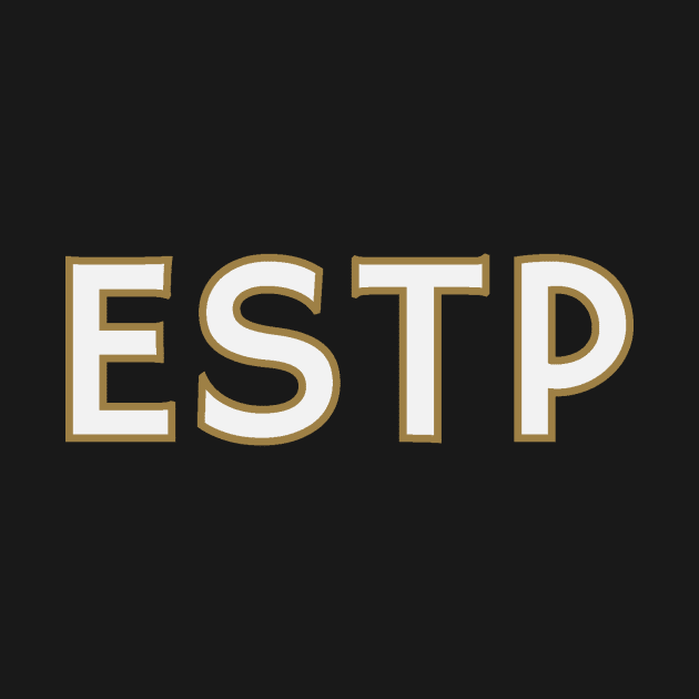 Myers Briggs Typography ESTP by calebfaires