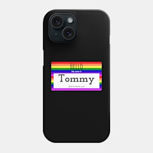 Hello My Name is Tommy Phone Case