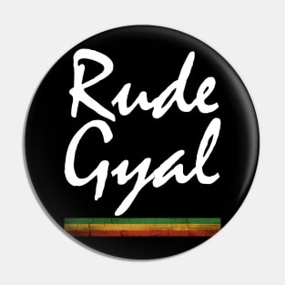 Rude Gyal, Rasta, Funny, Jamaica Pin