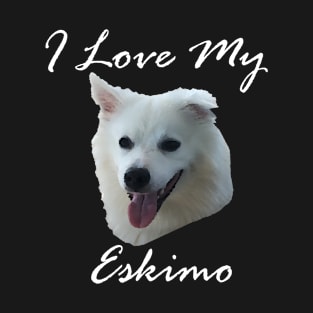 I love my Eskimo (American Eskimo Dog - Spitz) T-Shirt