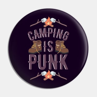 Camping is Punk Pin