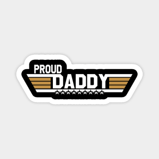 Proud daddy father gift fathers day Magnet