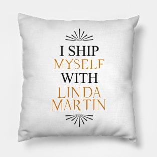 I ship myself with Linda Martin Pillow