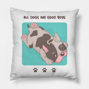 Cute Pug Puppy / All Dogs Are Good Boys / Dog Lover / Dog Person / Pug Design Pillow