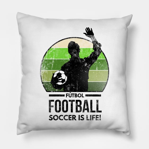 Futbol Football Soccer Is Life Pillow by Worldengine