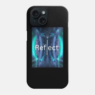 Reflect Yourself Phone Case