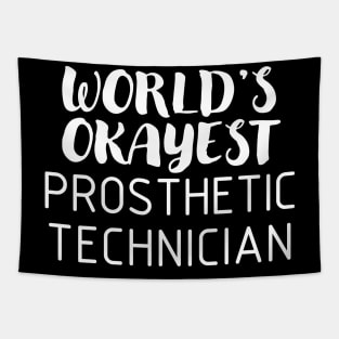 World's Okayest Prosthetic Technician Tapestry