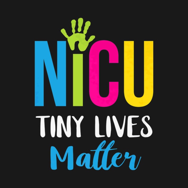 NICU Tiny Lives Matter Registered Nurse by PayneShop