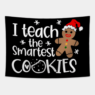 I Teach The Smartest - Cookies Christmas - Teacher Xmas Tapestry