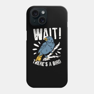 Birdwatching Birder Bird Watcher Gift Phone Case