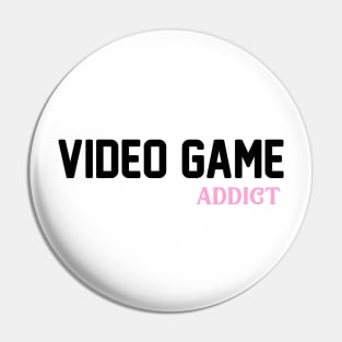 Video Game Addict Pin