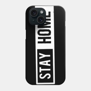 Stay home Phone Case