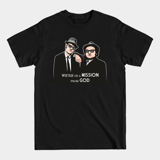 Discover Mission From God - Blues Brothers - T-Shirt