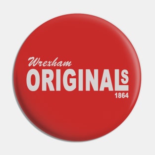 Wrexham Originals Pin