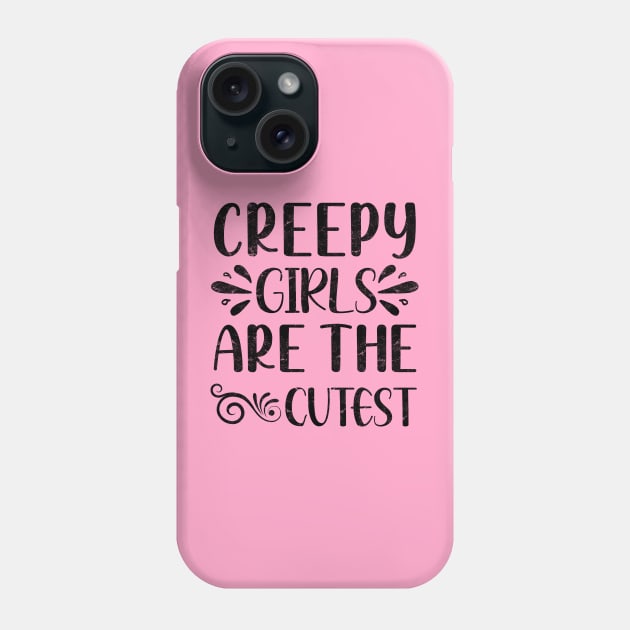 Creepy Girls are the Cutest Phone Case by ShopBuzz