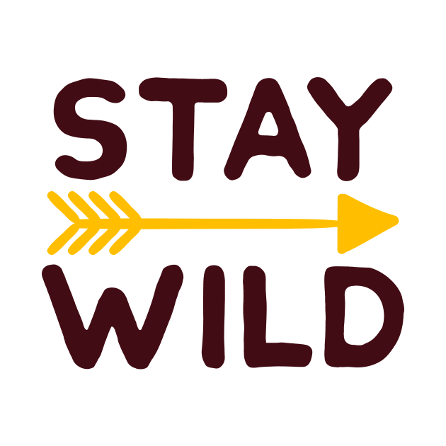 Stay Wild by Ombre Dreams