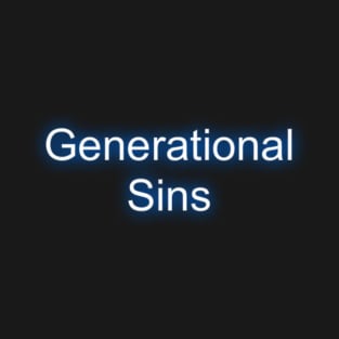 Generational Sins T-Shirt