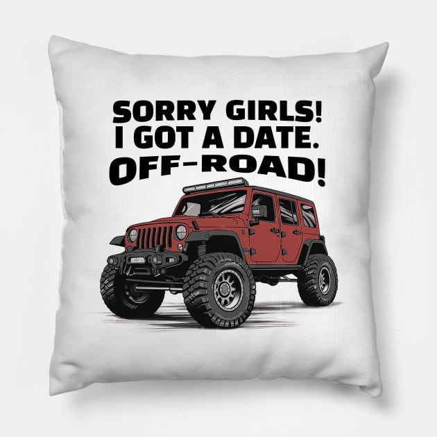 Sorry girls!  I gotta go, off-road! Pillow by mksjr