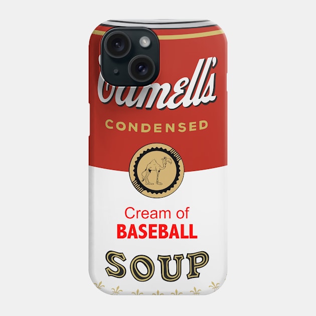 Camell’s Cream of BASEBALL Soup Phone Case by BruceALMIGHTY Baker