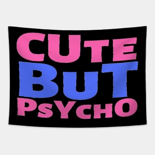 Cute But Psycho Funny Adorable Cutee Type Design Tapestry