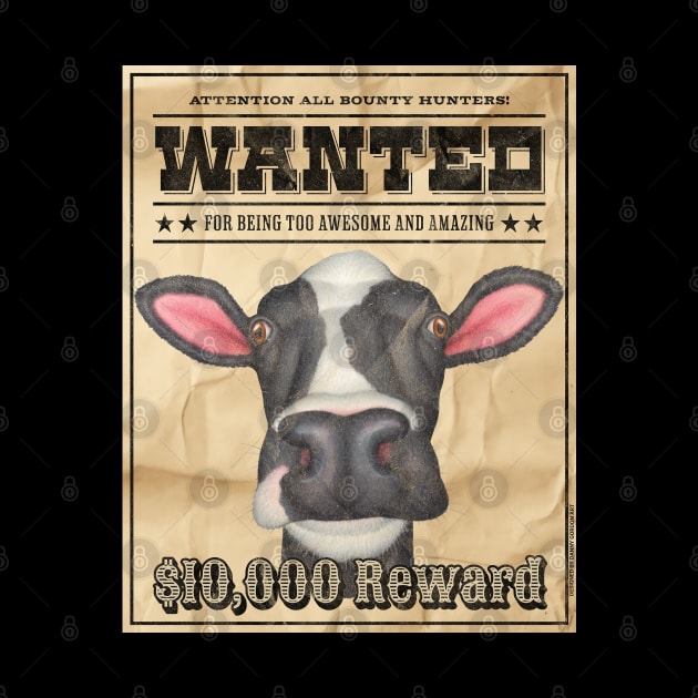 Cute Funny Cow Wanted Poster by Danny Gordon Art