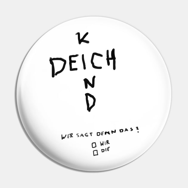 Deichkind Pin by Luis Vargas