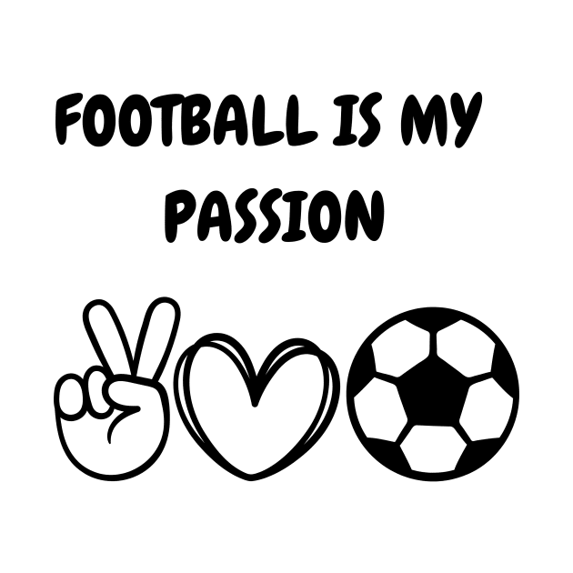 Football is my passion by Diogomorgadoo