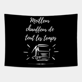 Meilleur chauffeur de tout les temps Tapestry