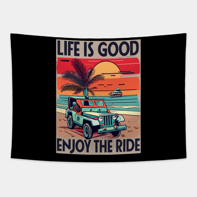 Vintage Jeep Beach - Life Is Good Enjoy The Ride Tapestry by kknows