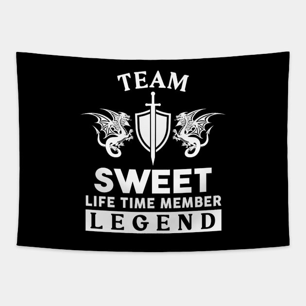 Sweet Name T Shirt - Sweet Life Time Member Legend Gift Item Tee Tapestry by unendurableslemp118