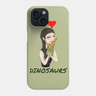 I Love Dinosaurs Phone Case