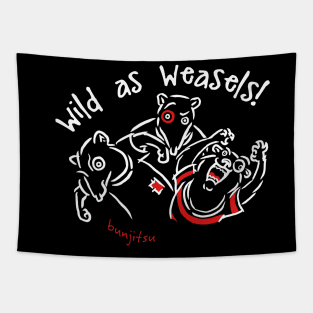 Wild As Weasels! Tapestry