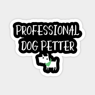 Professional Dog Petter Magnet